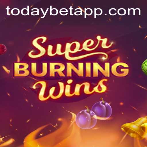 Unleashing Excitement with SuperBurningWins at Today Bet Casino